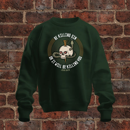 crewneck sweatshirt - Be Killing Sin - Sweatshirt - The Reformed Sage - #reformed# - #reformed_gifts# - #christian_gifts#