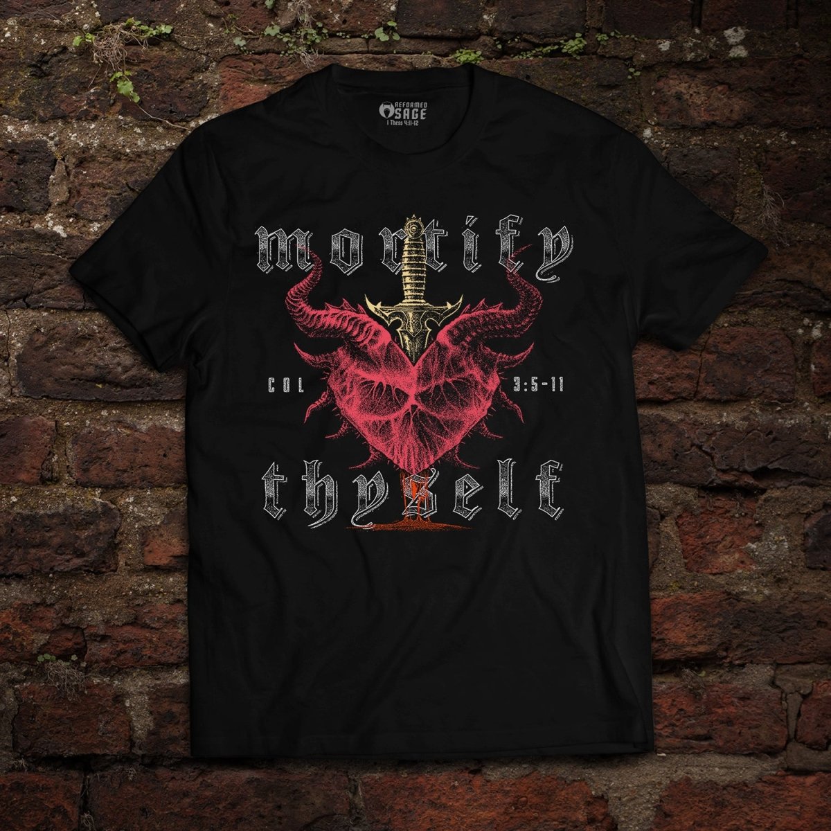 Shirt - Mortify Thyself - Tee - The Reformed Sage - #reformed# - #reformed_gifts# - #christian_gifts#